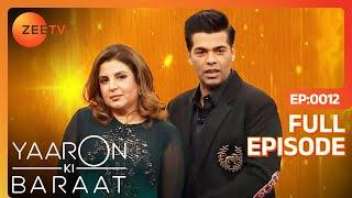 Yaaron Ki Baraat - Farah Khan  Karan Johar - Hindi Hilarious Comedy Celebrity Show Zee Tv