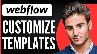 Webflow Template Tutorial For Beginners  Customize Webflow Templates 2024