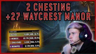 2 Chesting +27 Waycrest With NO Aug?  Echo Meeres Unholy DK PoV