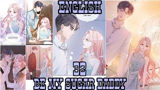 Be My Sugar Daddy CH 32  @StarComic2 