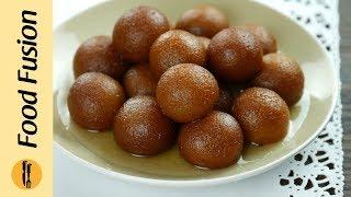 Gulab Jamun quick easy & authentic Recipe learn how to make at home By Food Fusion