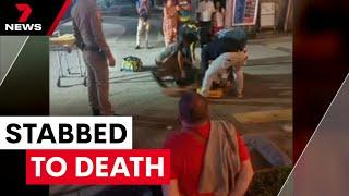Aussie man stabbed to death during brawl in Thailand  7NEWS
