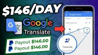 Get Paid +$146 Per Day FROM Google Translate *PROOF* Make Money Online 2023