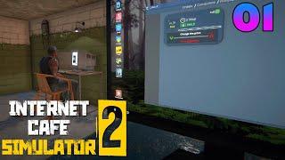 Internet Cafe Simulator 2 - Ep. 1 - Building an Empire