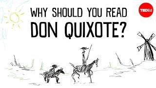 Why should you read Don Quixote? - Ilan Stavans