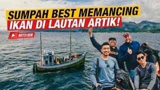 EP11  4 Anak Melayu Memancing Ikan di Lautan Dalam Artik Lofoten