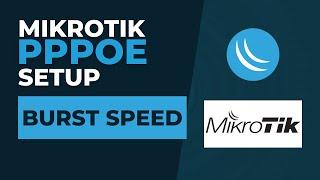 Mikrotik PPPoE Setup - Burst Speed  Mikrotik Configuration Tutorial Step by Step