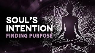 Souls Intention Access Higher Self and Find Your Purpose  THETA Binaural Music For Meditation