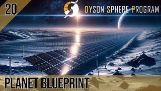 Der PLANET BLUEPRINT - 20 - Lets Play - Dyson Sphere Program - Rise of the Dark Fog