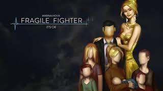 MARINA HOVA - ITS OK  FRAGILE FIGHTER OST