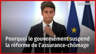 Pourquoi le gouvernement suspend la réforme de l’assurance-chômage