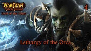 Warcraft III Reforged I Custom Campaign I Lord of the Clans - Chapter III - Lethargy of the Orcs