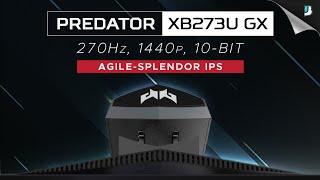 Jack of All Trades Master of Many - Acer Predator XB273U GX 270Hz 1440p