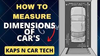 Dimensions of cars l How to measure dimensions of cars l #kapsncartech #Dimensions of cars #viral