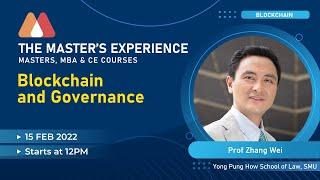 Brown Bag–15th Feb 22–Blockchain and Governance–Prof Zhang Wei–Yong Pung How School of Law SMU