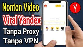 Cara Menonton Video Viral Yandex Terbaru 2024 Tanpa Proxy Dan VPN