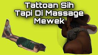 Tatoo nya Aja Gede di Massage Mewek  Massage Sambil Cerita Sama Tante Semani #massage #tatoo