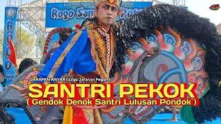 SANTRI PEKOK FULL BASS TERBARU - LAGU JARANAN ROGO SAMBOYO PUTRO