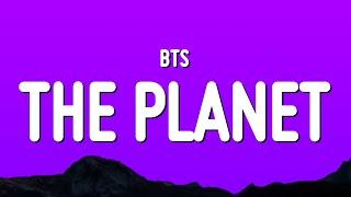 BTS - THE PLANET Lyrics