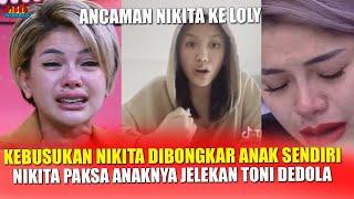 KEBUSUKAN NIKITA DIBONGKAR ANAKNYA SENDIRI  NIKITA DAPAT LAWAN SEIMBANG LOLY BONGKAR SEMUANYA