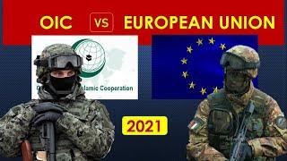 OIC vs European Union military comparison 2021  World Diskussion