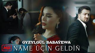 Gyzylgul Babayewa - Name Ucin Geldin  2024 Turkmen Klip Official Video