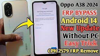 FRP Unlock Oppo A38 CPH2579 Frp Bypass  Google Account Lock Android 14 Without PC Latest Security