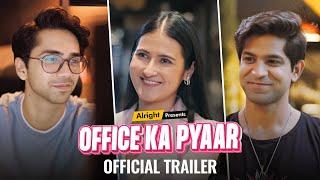 Office Ka Pyaar  Web Series  Official Trailer  Alright
