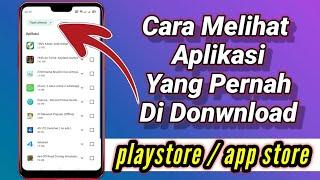 Cara Melihat Aplikasi Yang Pernah Di Install Di Playstore