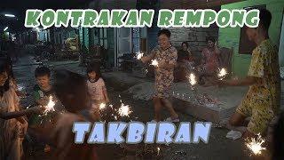 TAKBIRAN  EDISI LEBARAN   KONTRAKAN REMPONG EPISODE 167