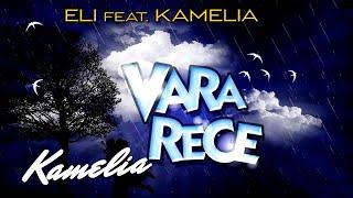 Eli feat. Kamelia - Vara Rece  Audio