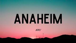 NIKI - Anaheim Lyrics