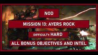C&C 3 Tiberium Wars - NOD - Mission 13 Ayers Rock - HARD - All bonuses and intel