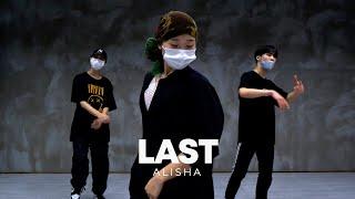 ALISHA - Last  Saena Choreography House Dance