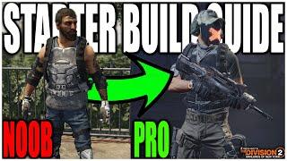 The Division 2 Best Starter Build Guide From Noob to Pro in Minutes New & Returning Players