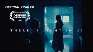 There is Light in Us  Trailer