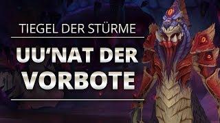 Uunat Vorbote der Leere Raidguide - Tiegel der Stürme Heroisch Normal LFR  WoW