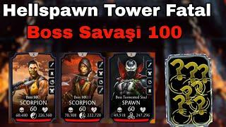 ŞANSIM BENİ TERK EDİYOR  Hellspawn Tower Fatal Boss Savaşı 100  Mk Mobile