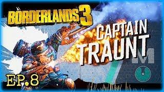 Borderlands 3 Moze Playthrough - Ep.8 - Captain Traunt