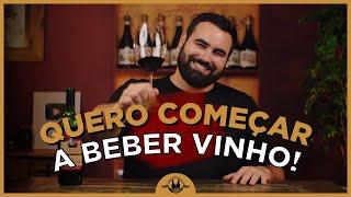 3 MELHORES DICAS PARA INICIANTES DO VINHO