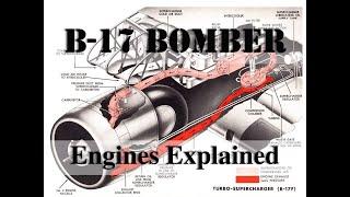 B-17 Bombers Engines and Propellers Explained