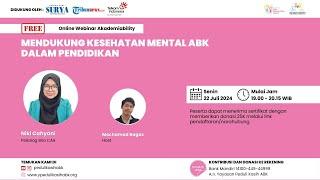  MENDUKUNG KESEHATAN MENTAL ABKA DALAM PENDIDIKAN Online Webinar Akademiability