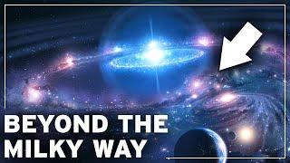 Beyond the Milky Way Journey to the Mysterious Edge of our Galaxy  Space Documentary