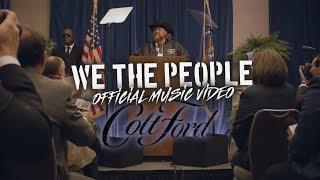 Colt Ford - We The People Official Music Video