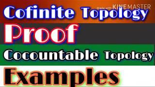 Finite compliment topology proof of cofinite topology proof of cocountable topology MSc BS lec 06