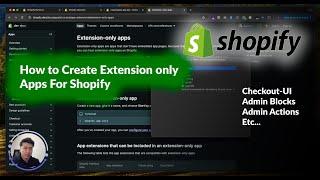 How to Create Extension only Apps For Shopify