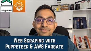 Web Scraping with Puppeteer and AWS Fargate Hands-on