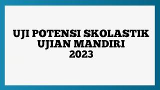 Soal Uji Potensi Skolastik 2023