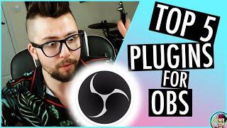 TOP 5 OBS Plugins To Make Your Stream THE BEST