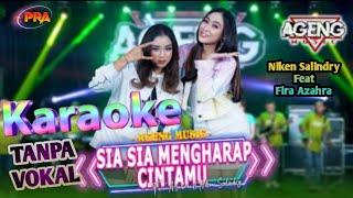 SIA SIA MENGHARAP CINTAMU - KARAOKE - TANPA VOKAL - Niken Salindry Ft Fira Azahra - Ageng Music